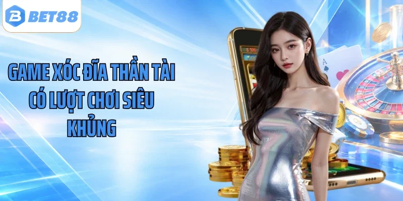 Game xóc đĩa thần tài có lượt chơi siêu khủng
